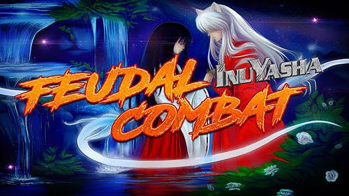 game pic for Feudal combat: Inuyasha